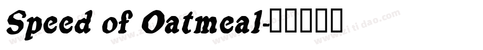 Speed of Oatmeal字体转换